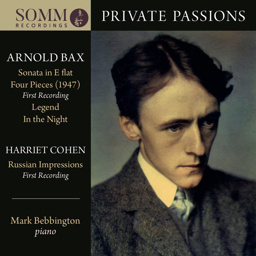 Private Passions - Piano music by Arnold Bax & Harriet Cohen