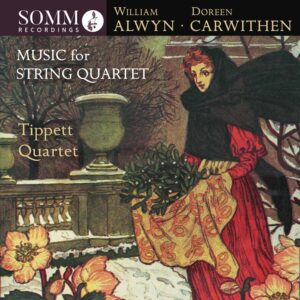 William Alwyn and Doreen Carwithen: Music for String Quartet