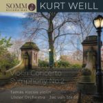 Kurt Weill: Violin Concerto & Symphony No. 2